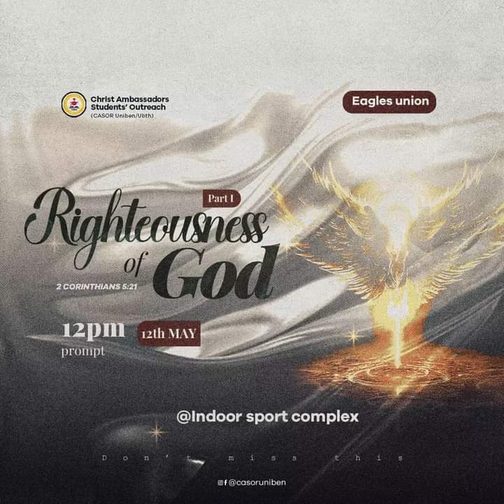 The righteousness of God part 1 by Bishop Timothy - Casor Uniben/UBTH